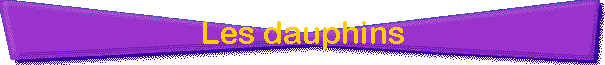 Les dauphins